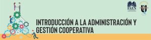 Introducción a la Administración y Gestión Cooperativa